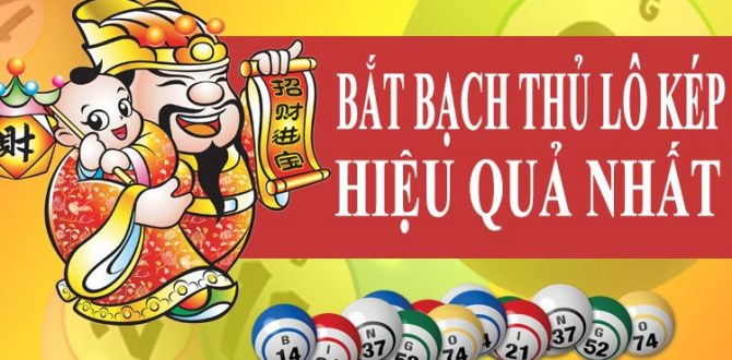 Bật mí cách bắt bạch thủ lô kép siêu hay