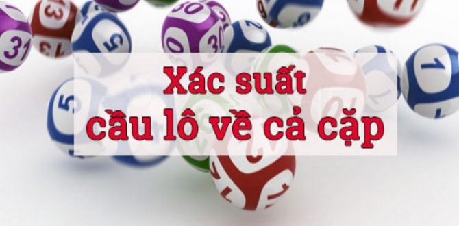 xác suất lô về cả cặp